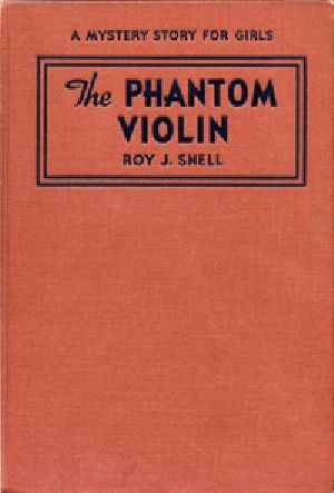 [Gutenberg 44294] • The Phantom Violin / A Mystery Story for Girls